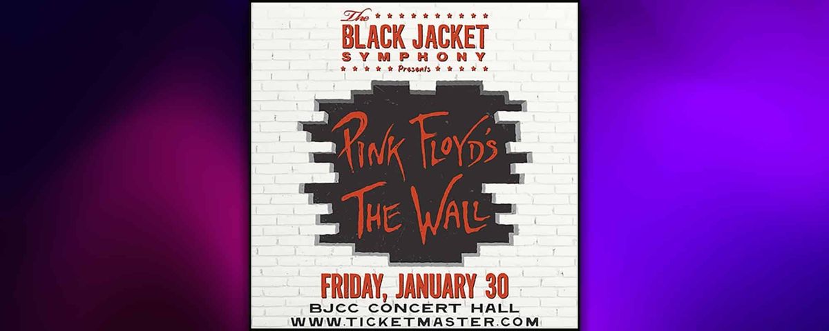 The Black Jacket Symphony - Pink Floyds The Wall at Montgomery Performing Arts Centre