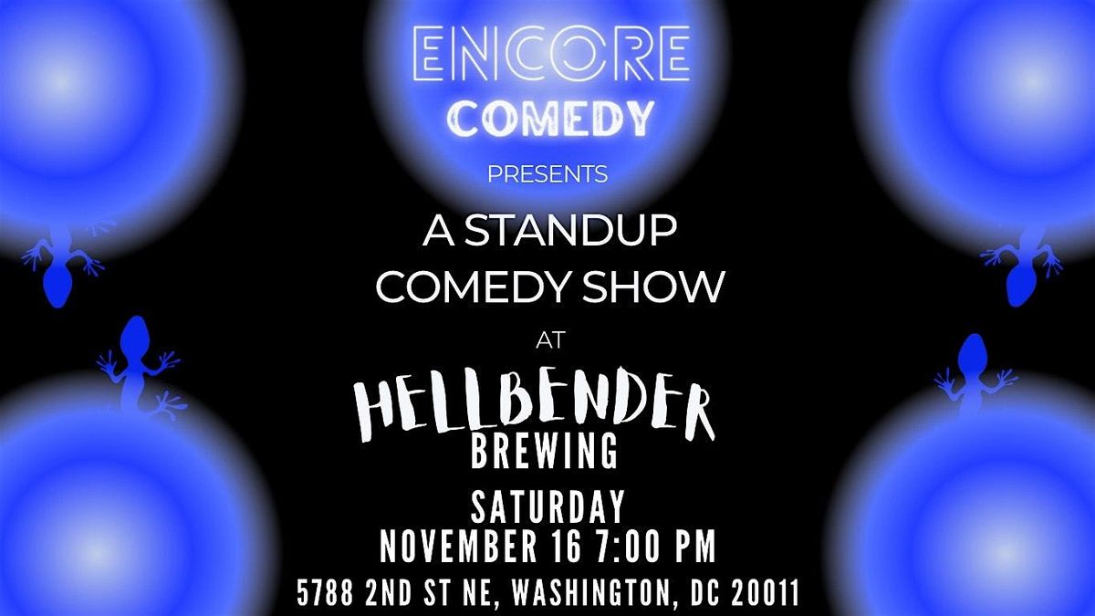 Encore Comedy @ Hellbender Brewing!