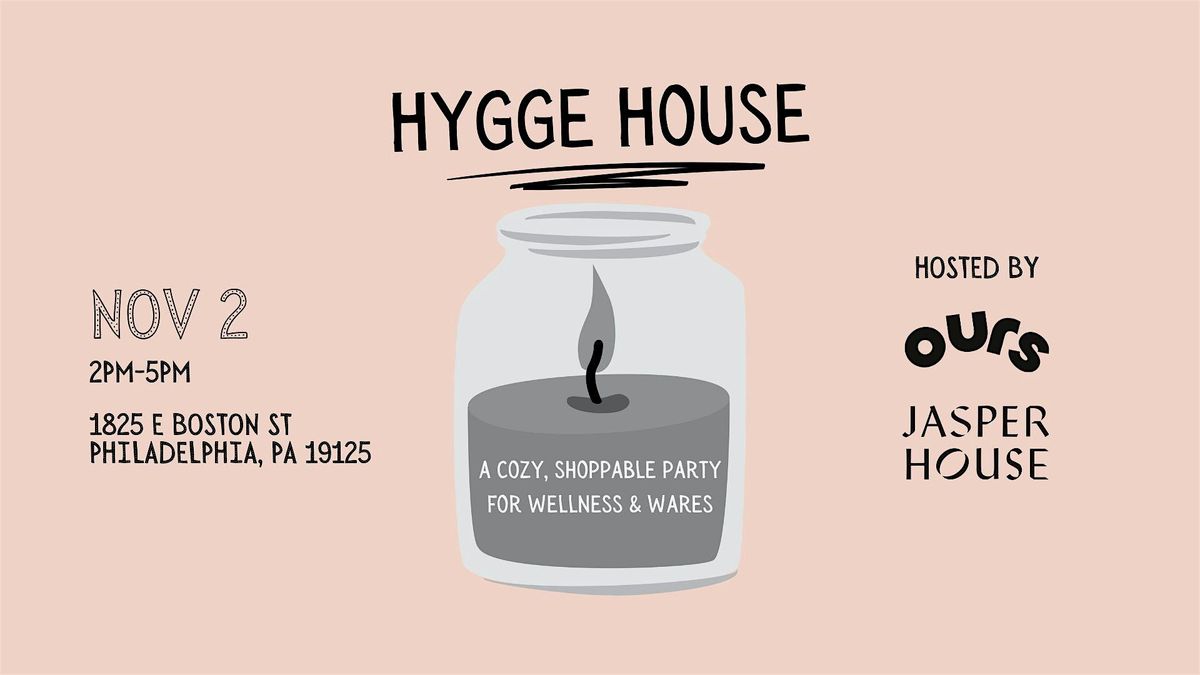 HYGGE HOUSE at Jasper House