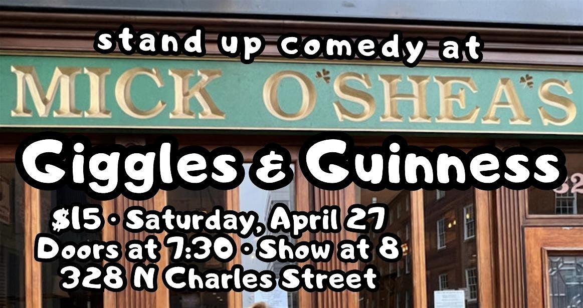Giggles & Guinness: Stand Up Comedy at Mick O\u2019Shea\u2019s Irish Pub!