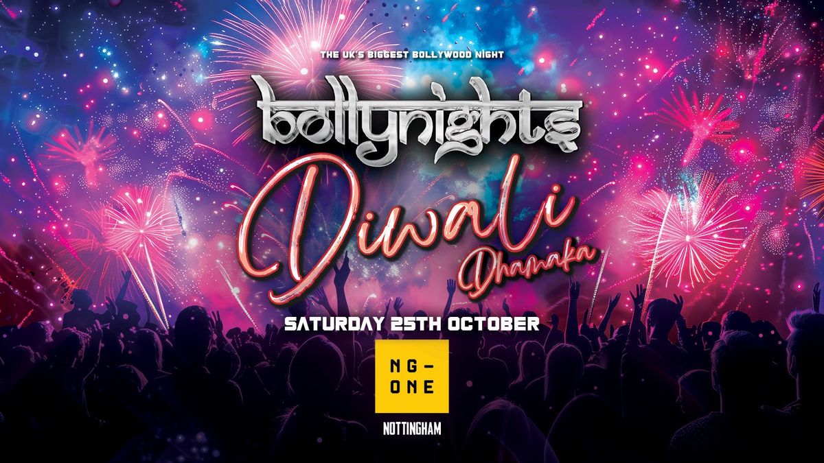 Bollynights Nottingham - Diwali Dhamaka | Saturday 25th October | NG-ONE
