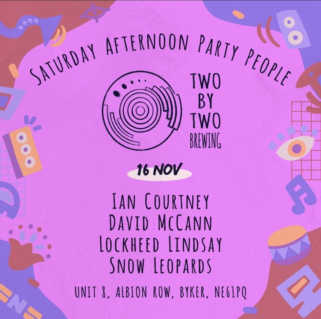 Saturday Afternoon Party People at Two By Two 16\/11