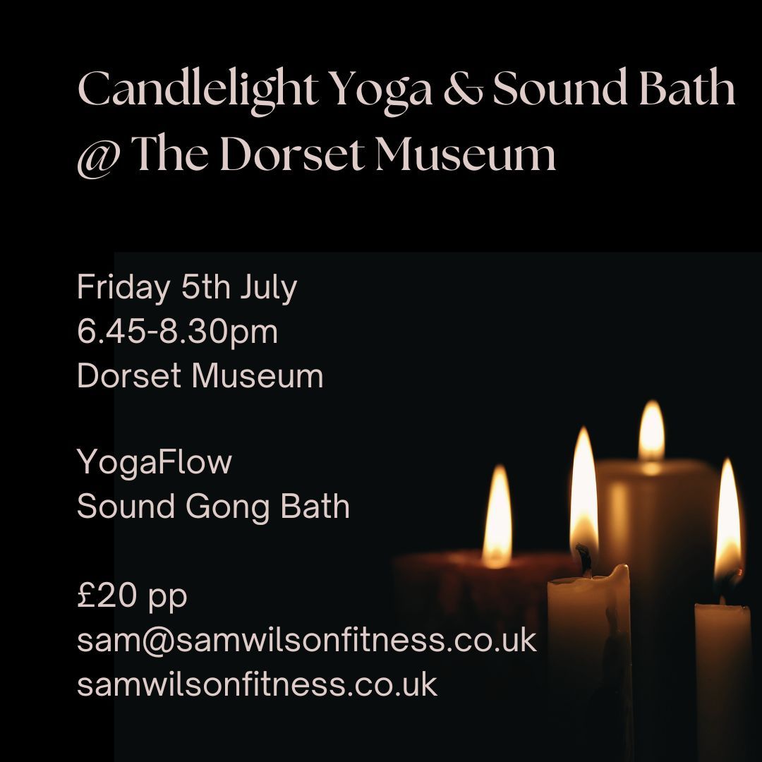 Candlelight Yoga & Sound Gong Bath @ Dorset Musuem