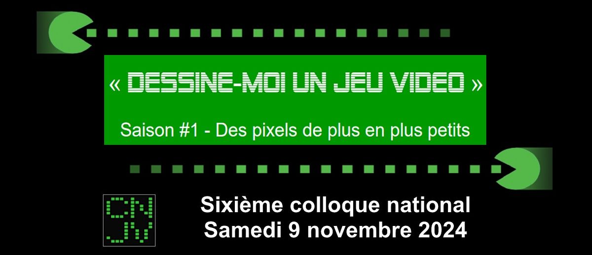 6\u00e8me colloque du CNJV  "Dessine-moi un jeu vid\u00e9o"