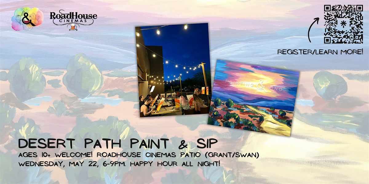 Desert Path Paint and Sip at Roadhouse Cinemas
