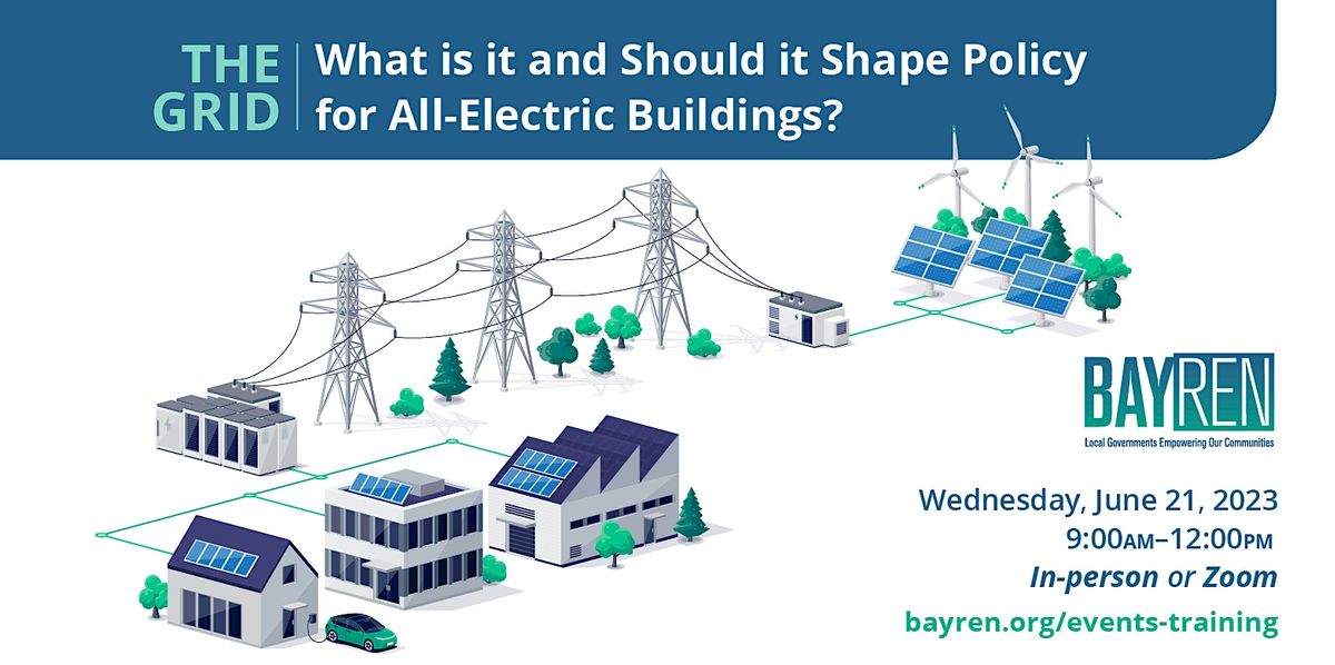 The Grid: What is it and Should it Shape Policy for All-Electric Buildings?