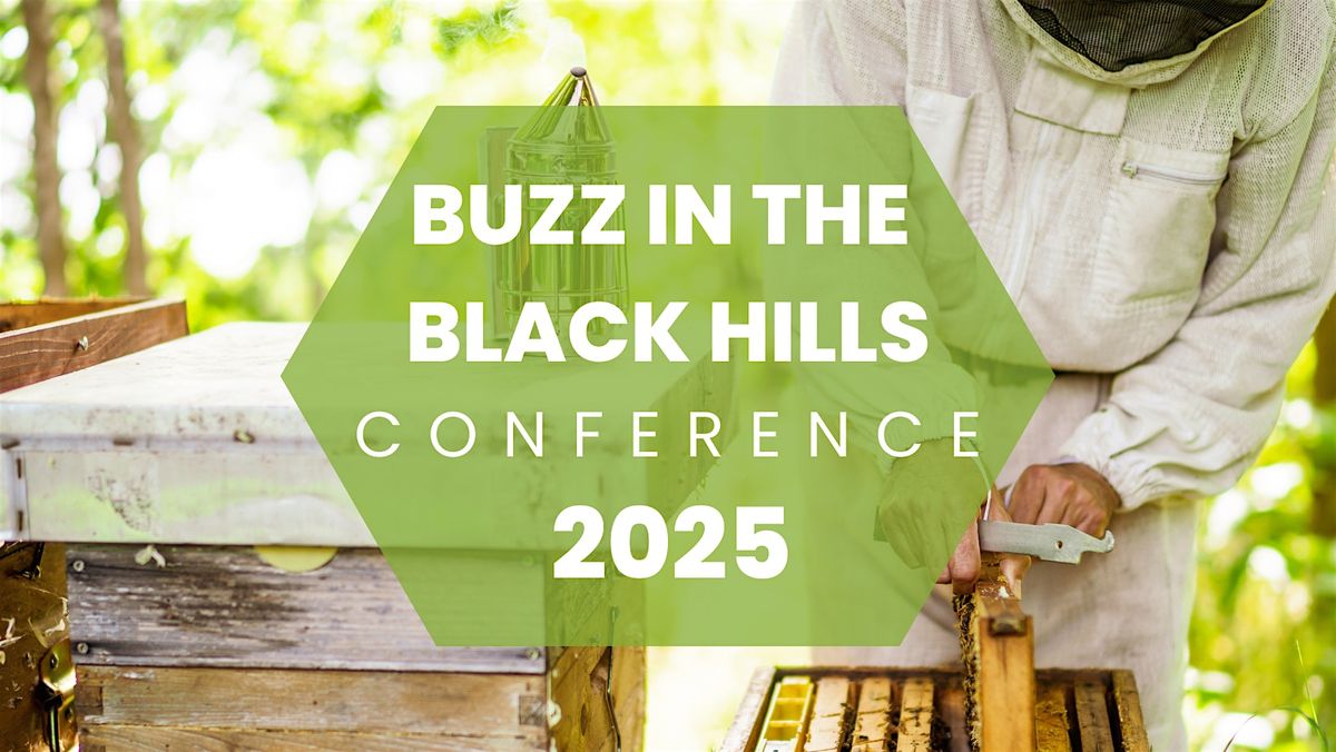 Buzz In The Black Hills Conference