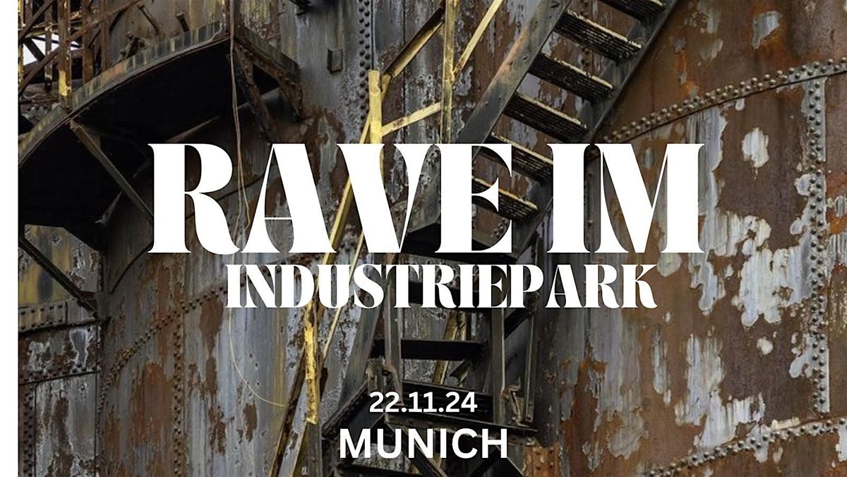 RAVE IM INDUSTRIEPARK