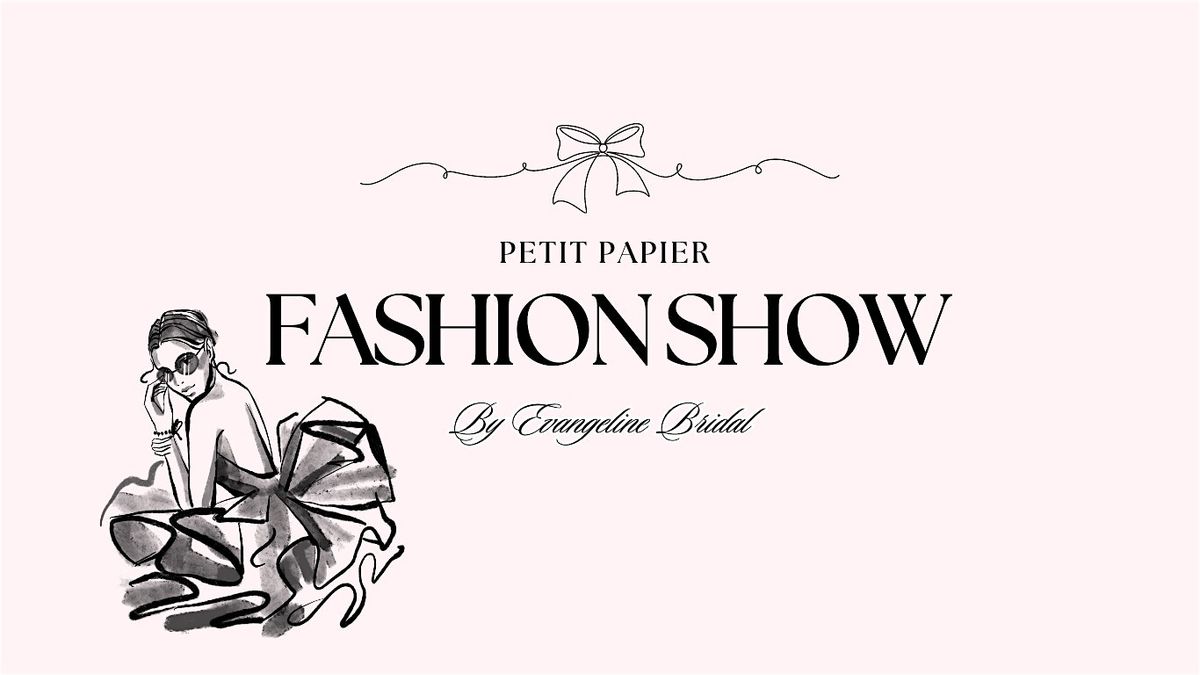 Petit Papier Fashion Show