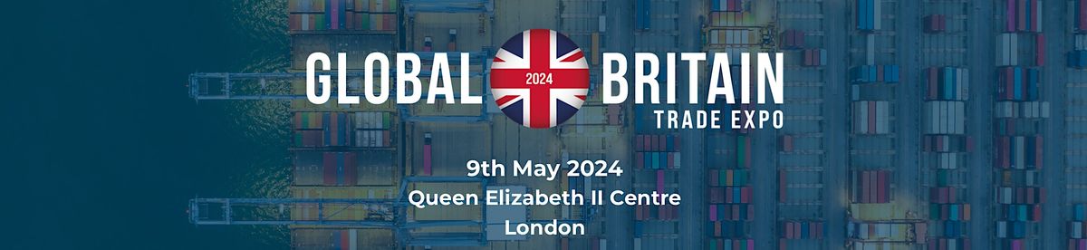 Global Britain Trade Expo 2024