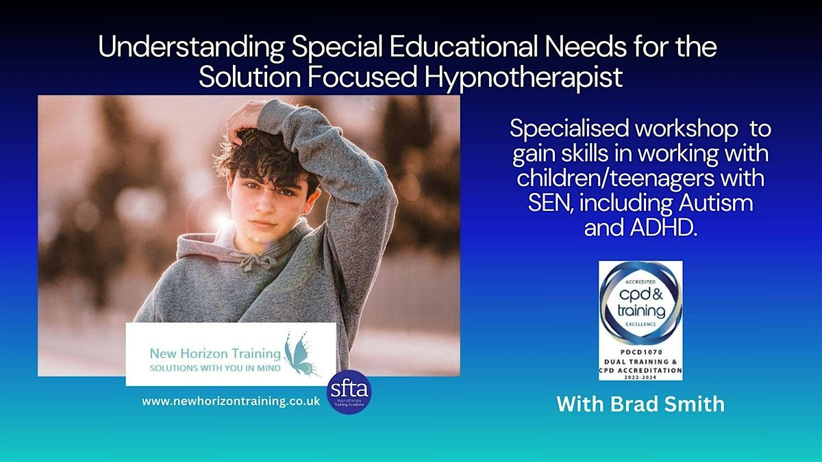 Understanding Special Educational Needs for the SF Clinical Hypnotherapist