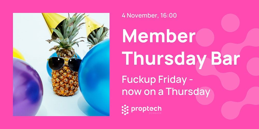Member Thursday Bar - Fuckup Friday now on a Thursday