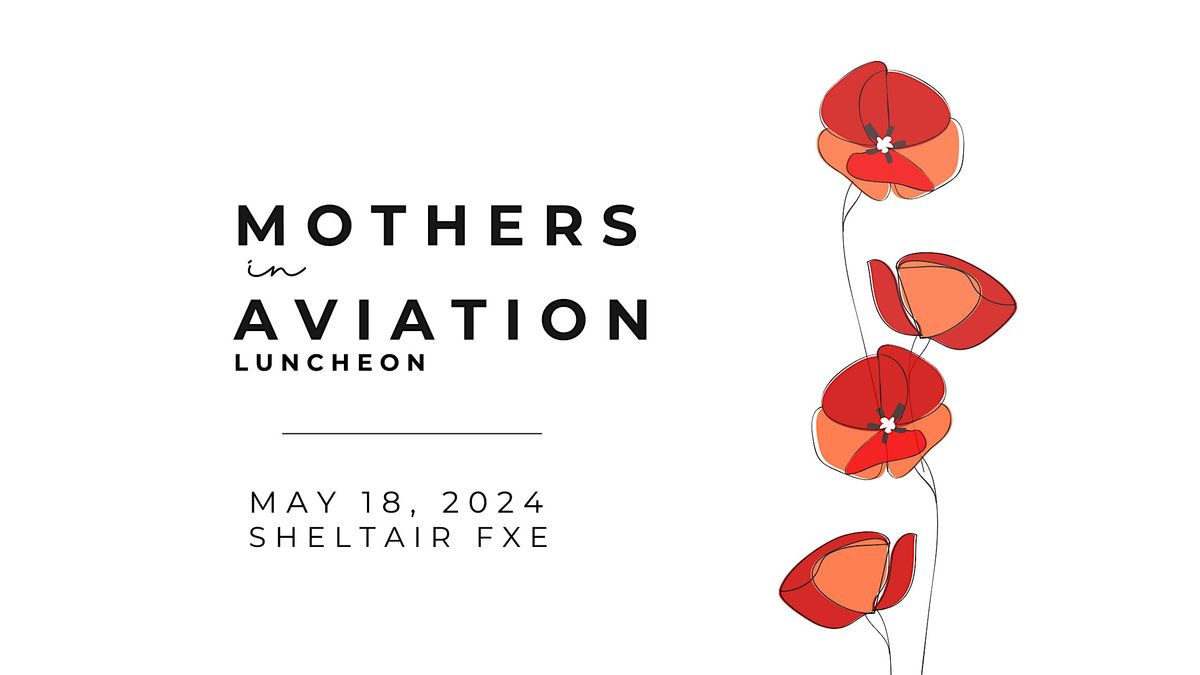 Mothers in Aviation Luncheon