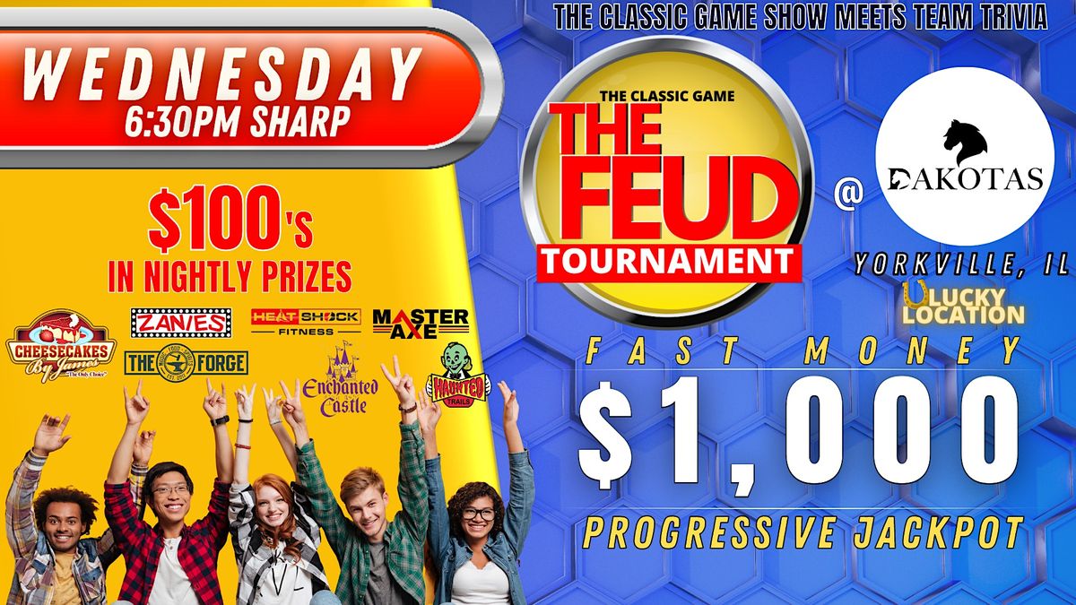 $1000 Family Feud Tournament @ Dakotas