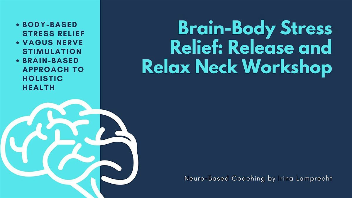 Brain-Body Stress Relief: Release and Relax Neck Workshop