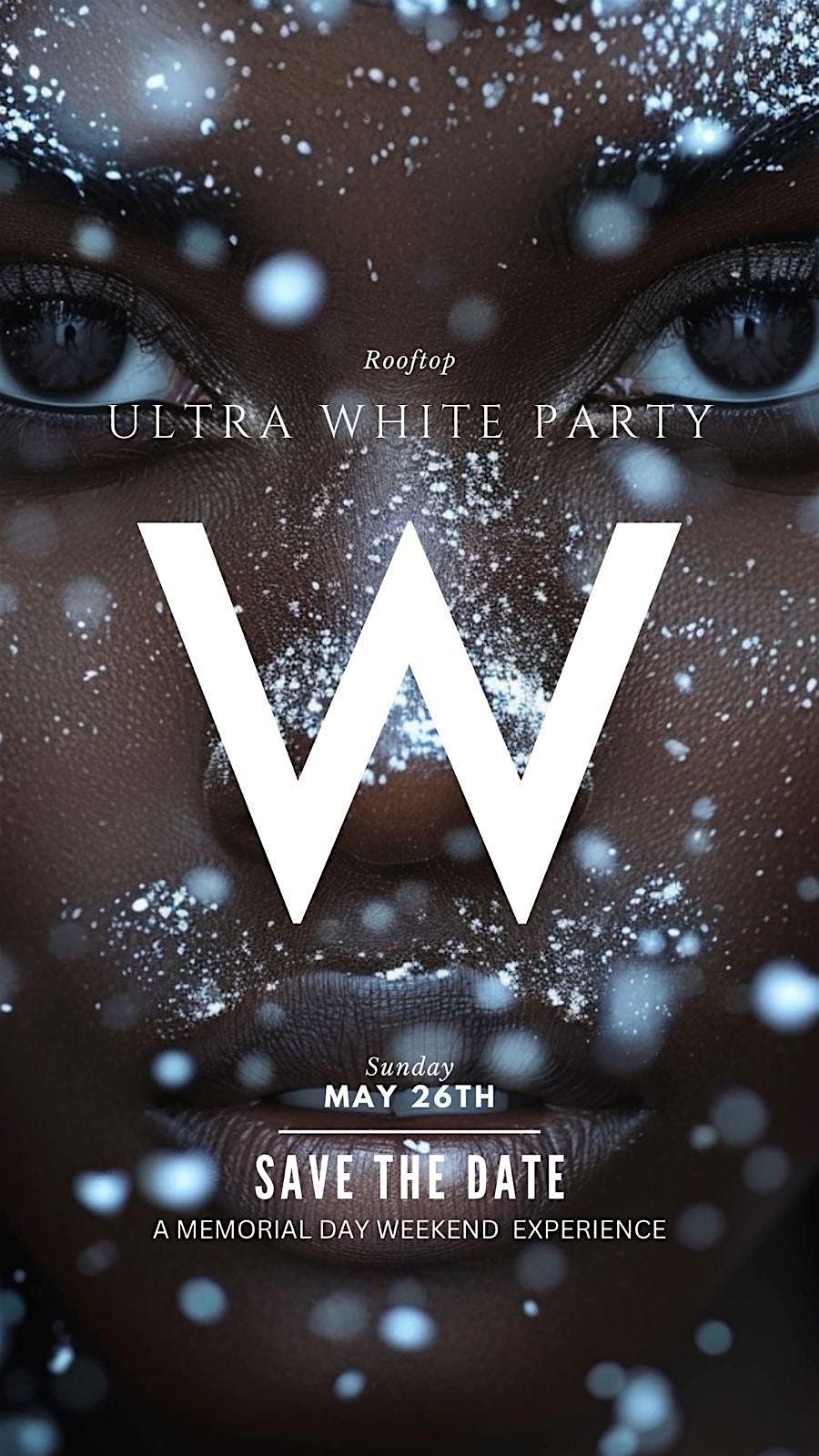 Ultra White Party \u2013 Official Memorial Day Celebration