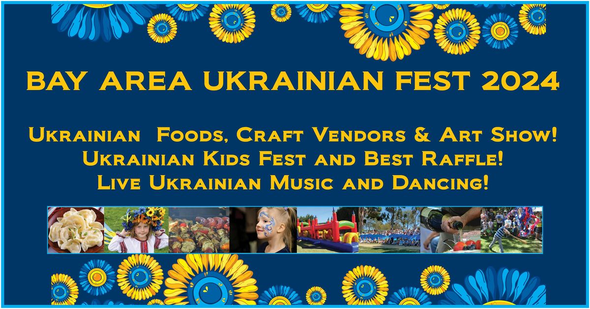 BAY AREA UKRAINIAN FEST 2024!