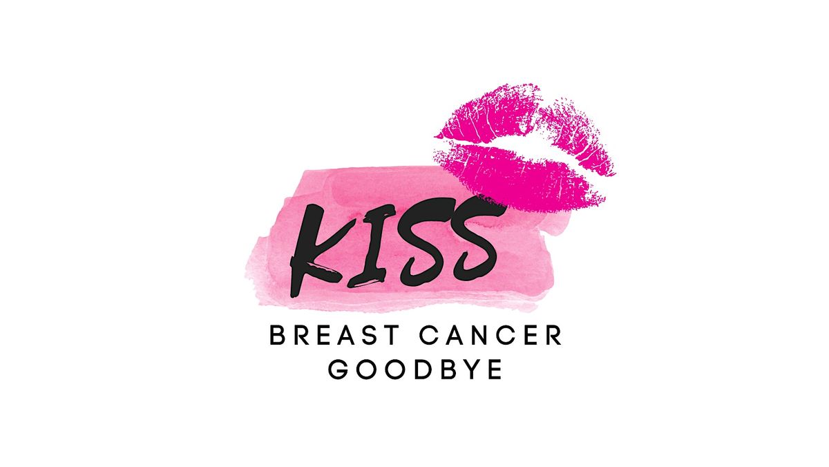 Kiss Breast Cancer Goodbye 2024