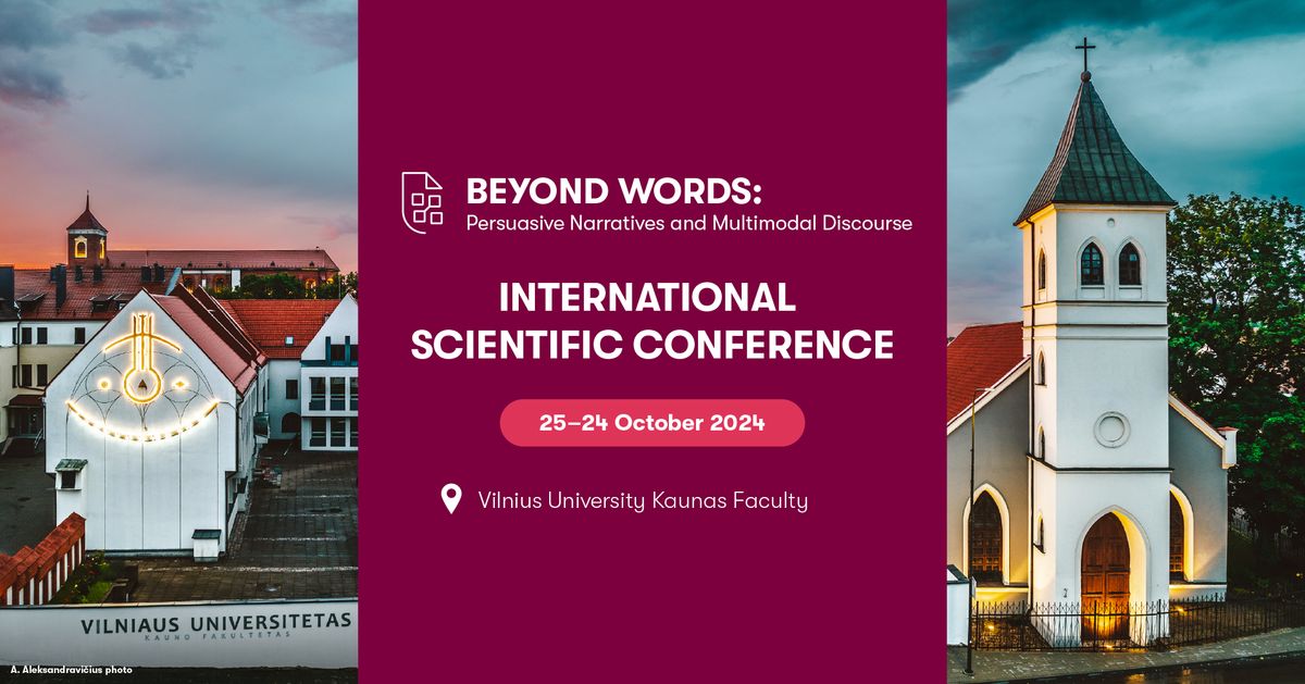 International Scientific Conference \u201cBeyond Words: Persuasive Narratives and Multimodal Discourse\u201d