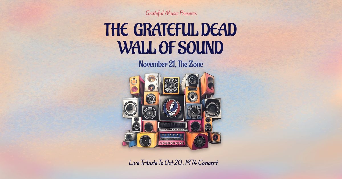 Grateful Dead "Wall Of Sound" Live Tribute Show