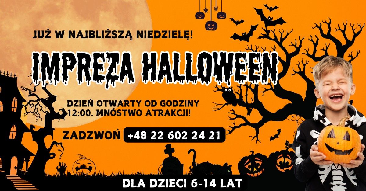 \ud83c\udf83 Zapraszamy wszystkie dzieci w wieku 6-14 lat na darmow\u0105 Halloweenow\u0105 Imprez\u0119\ud83c\udf83