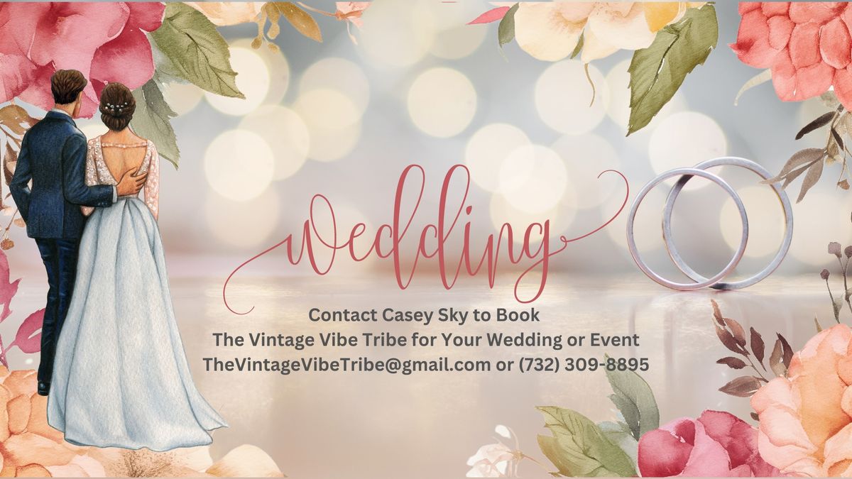 Private Event - Wedding - The Vintage Vibe Tribe 