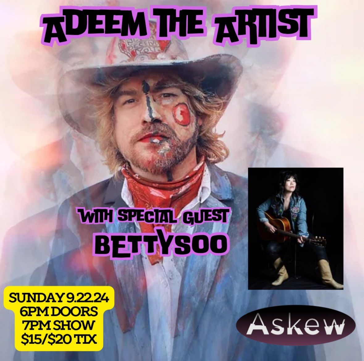 Adeem The Artist with special guest BettySoo at Askew!!