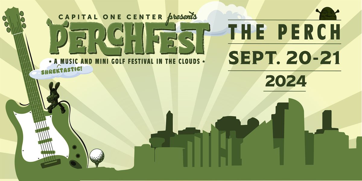 Capital One Center Presents Perchfest Fall (Saturday, September 21st)