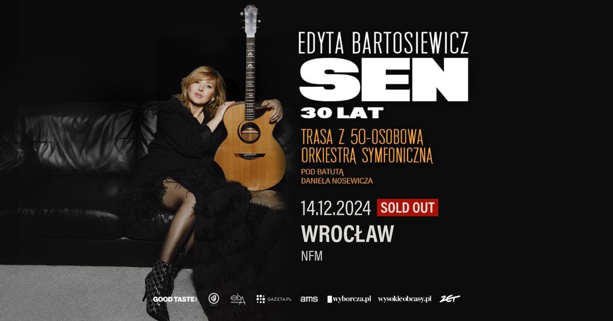 SOLD OUT Edyta Bartosiewicz \u201eSen\u201d \u2013 30 lat \/ Wroc\u0142aw