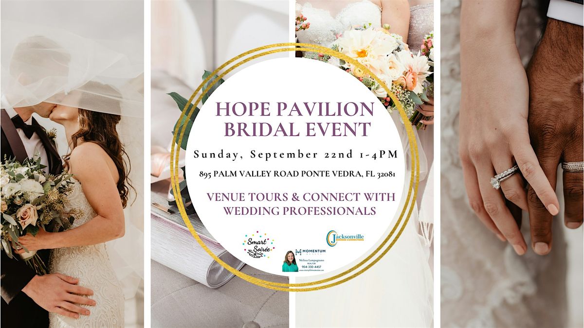 Hope Pavilion Bridal Event (Free Event, No Ticket Needed)