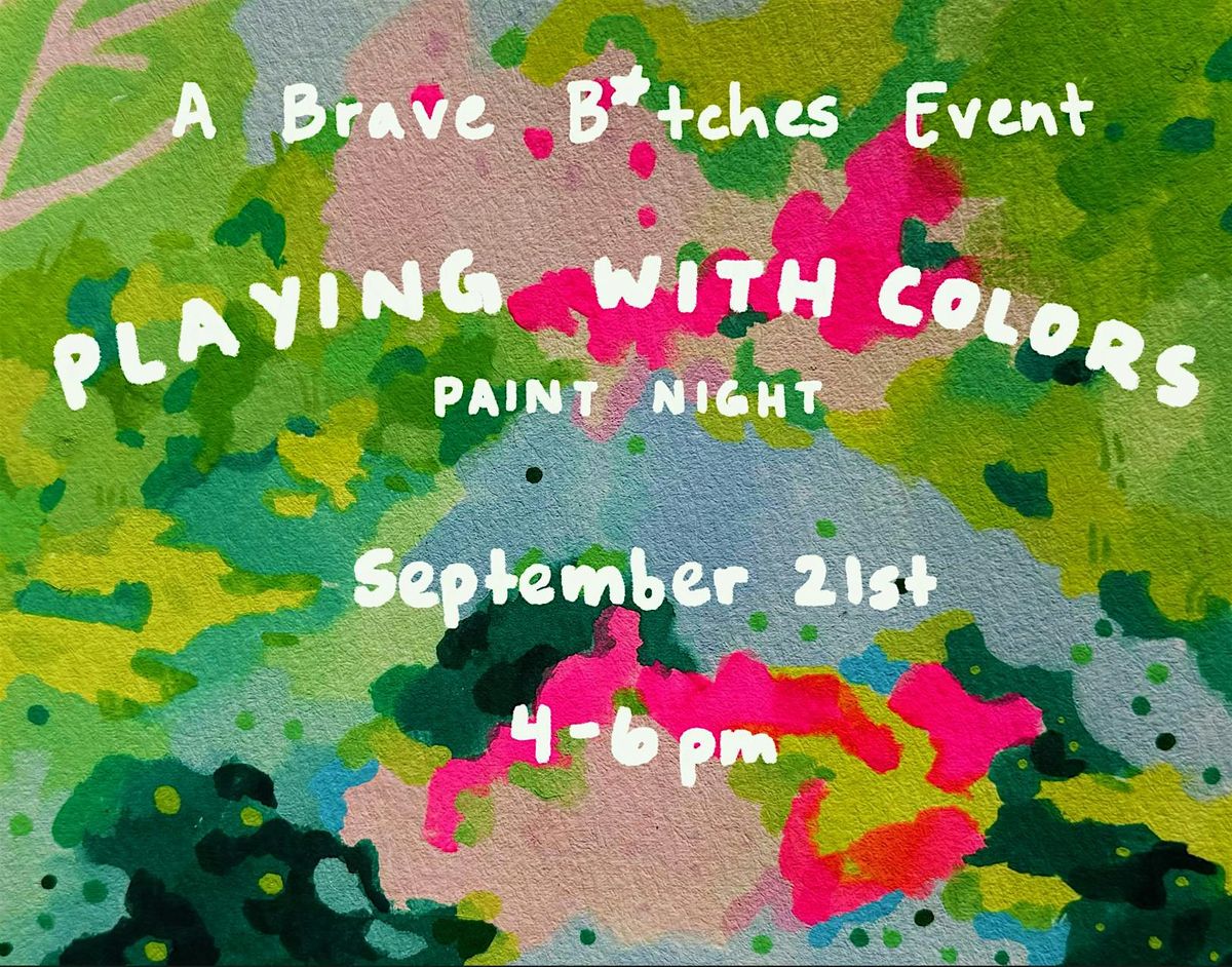 Playing with Colors - Women's Paint Night