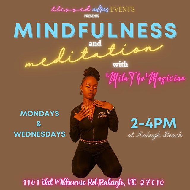 Mindfulness and Meditation with MilaTheMagician