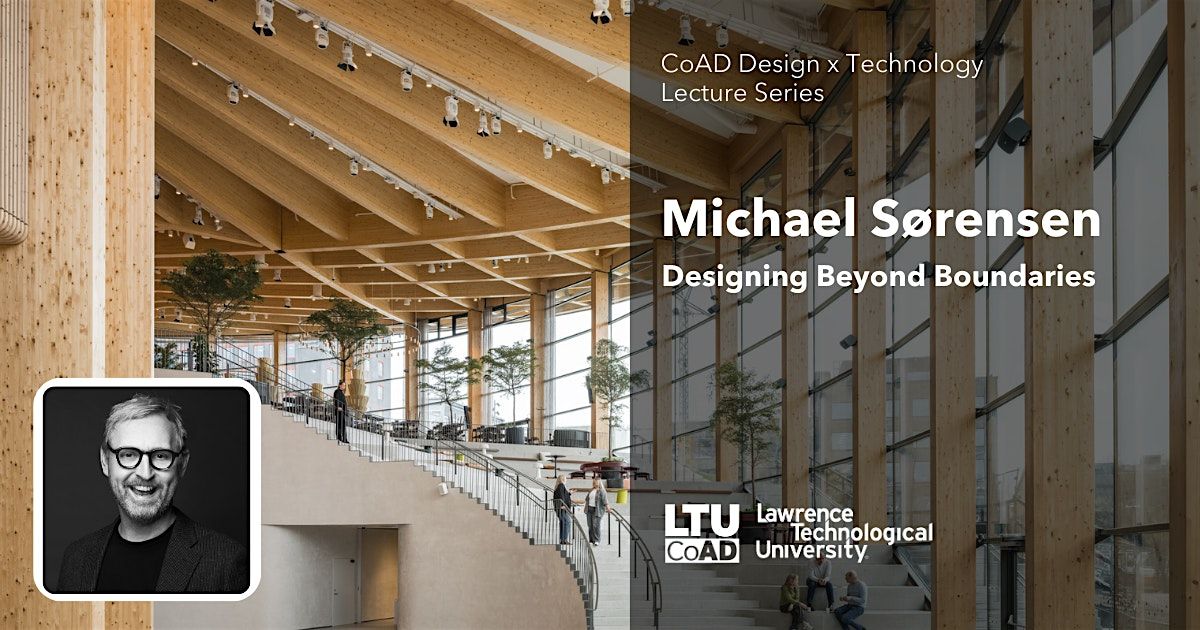 Design x Technology Lecture: Michael S\u00f8rensen