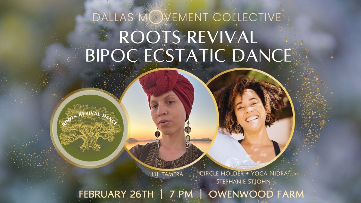 Roots Revival | BIPOC Ecstatic Dance w. Tamera