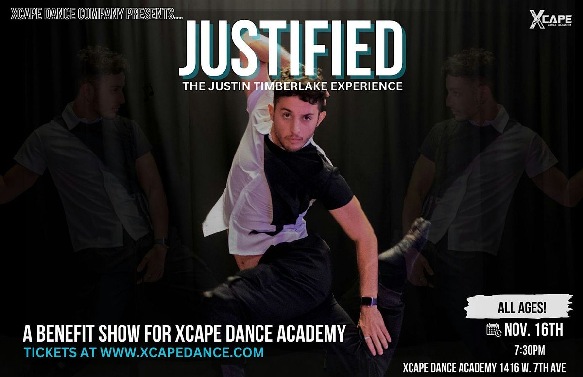 Xcape Dance Company presents... JUSTIFIED: The Justin Timberlake Experience