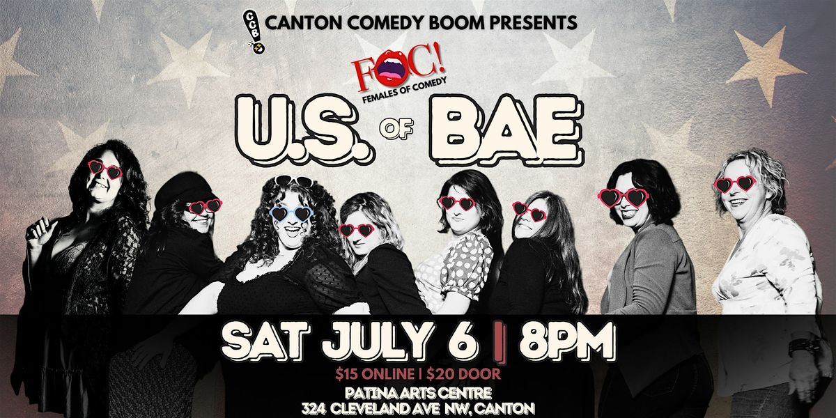 The Females of Comedy: US of Bae!