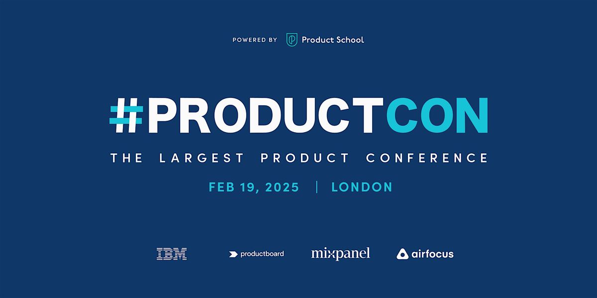 #ProductCon London: The Largest Product Conference