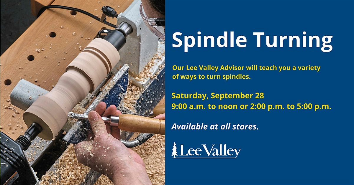 Lee Valley Tools Burlington Store - Spindle Turning Workshop