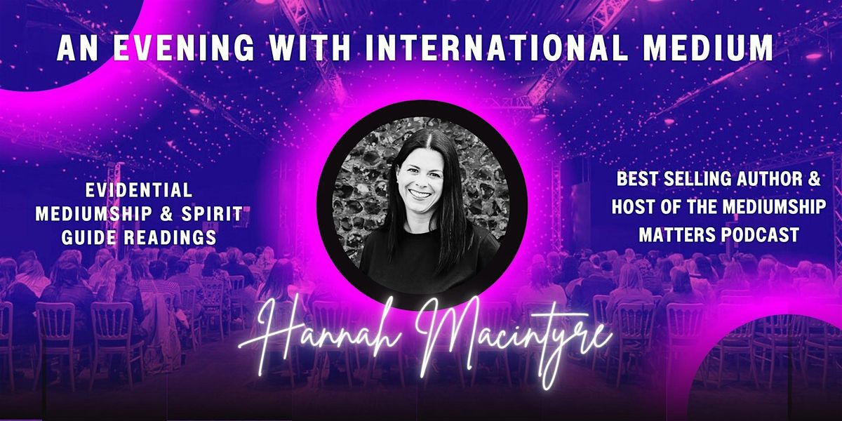 An Evening with Medium Hannah Macintyre - Southampton