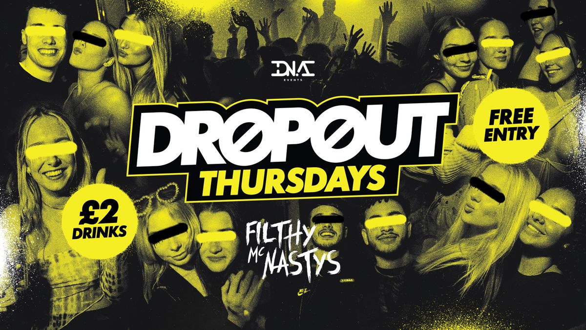 Dropout Thursdays at Filthy's