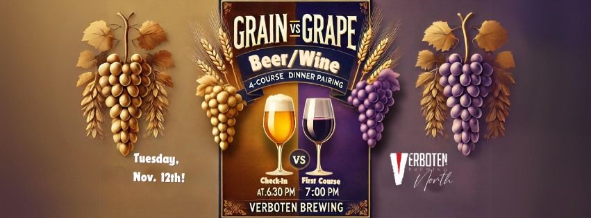 Grain Vs Grape: 4-Course Beer\/Wine Dinner Pairing