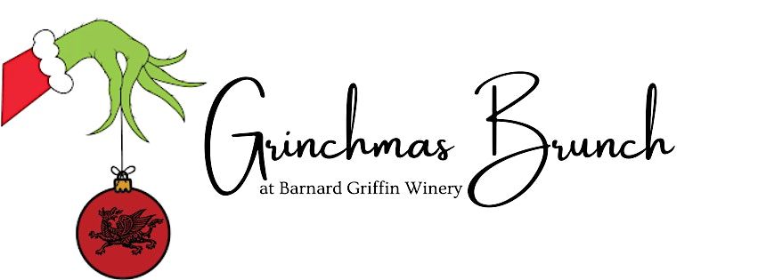 Grinchmas Brunch at Barnard Griffin Winery - RICHLAND