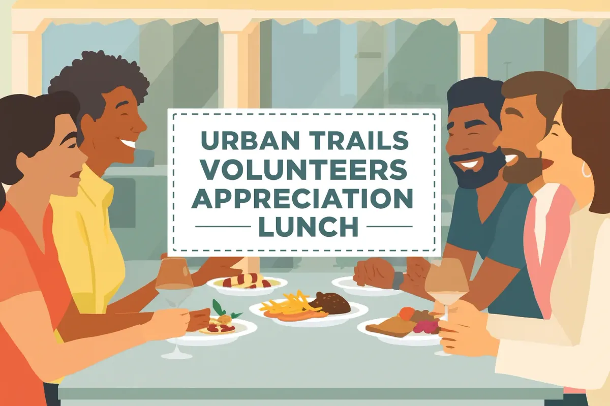 \ud83c\udf42Free! Urban Trails Volunteer Appreciation Lunch\ud83c\udf3b