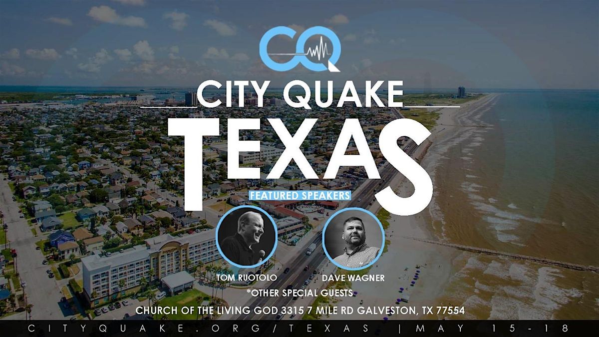 City Quake Texas with Tom Ruotolo, Dave Wagner and Other Special Guests