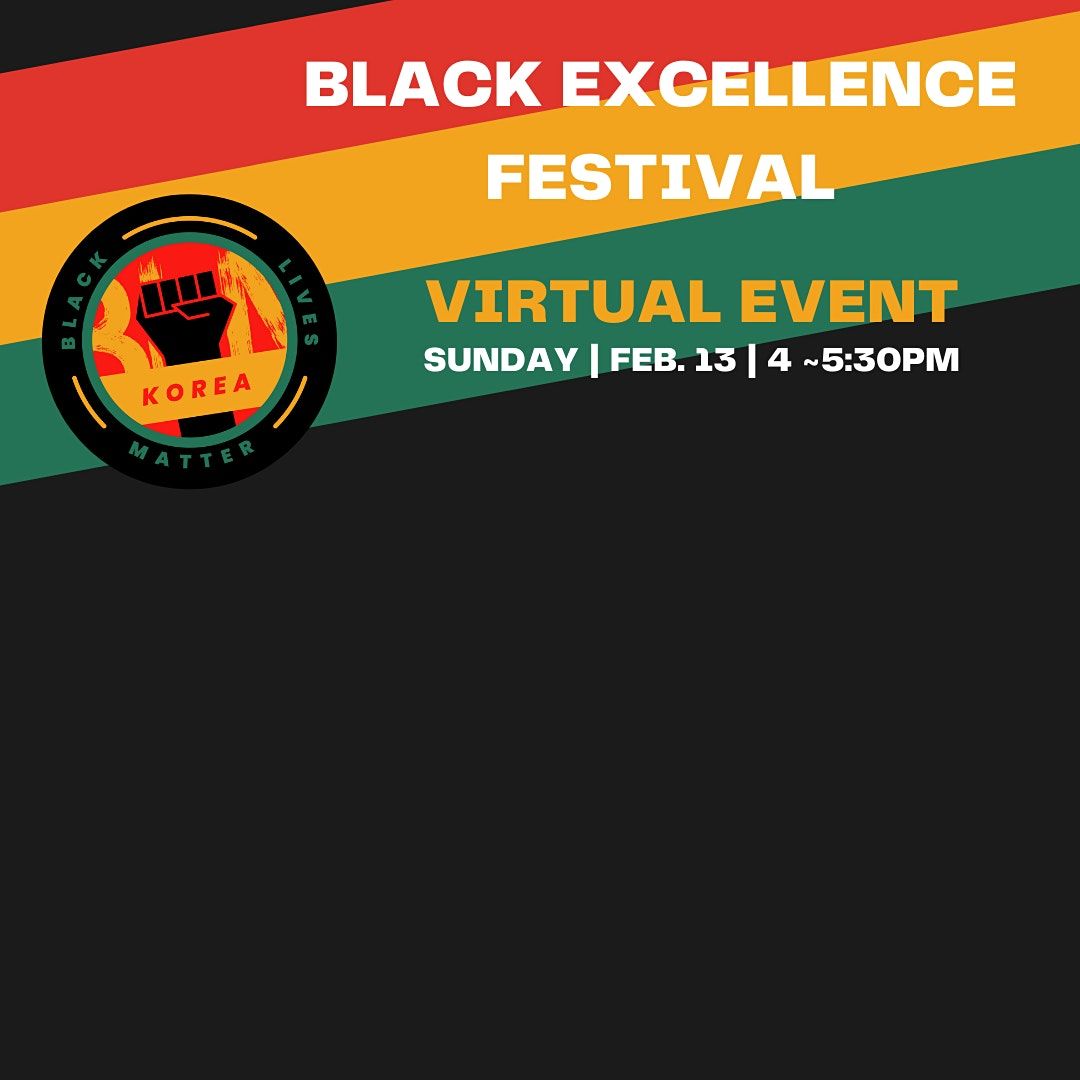 Black Excellence Festival 2022, Online, 13 February 2022