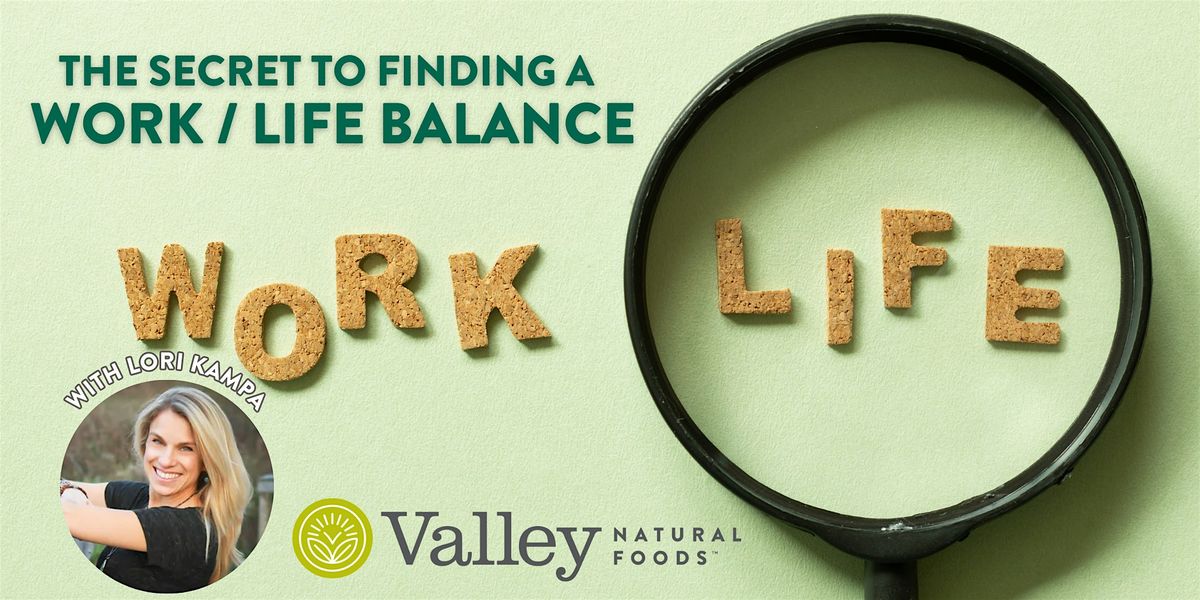 The Secret to Finding a Work \/ Life Balance