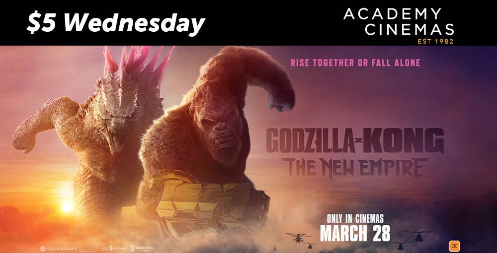 $5 Wednesday - Godzilla x Kong: The New Empire