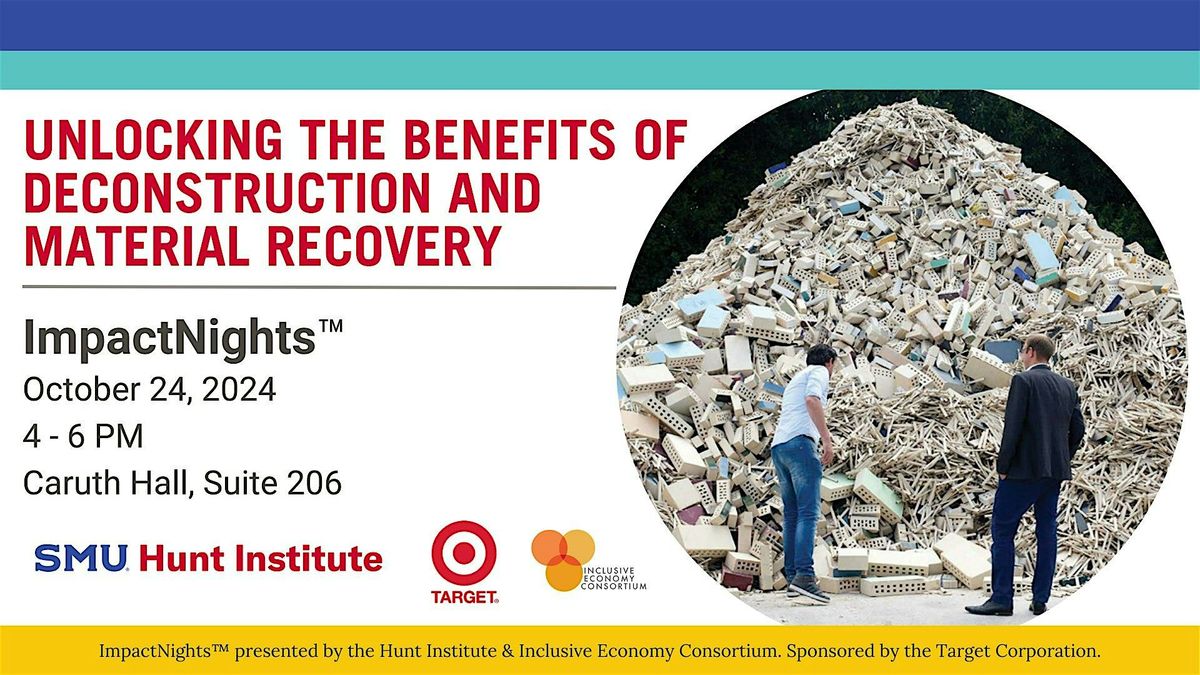 Unlocking the Benefits of Deconstruction and Material Recovery