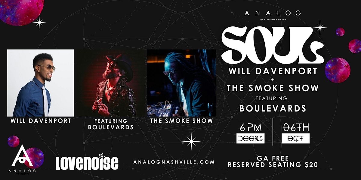 Analog Soul featuring Will Davenport, The Smoke Show and Boulevards