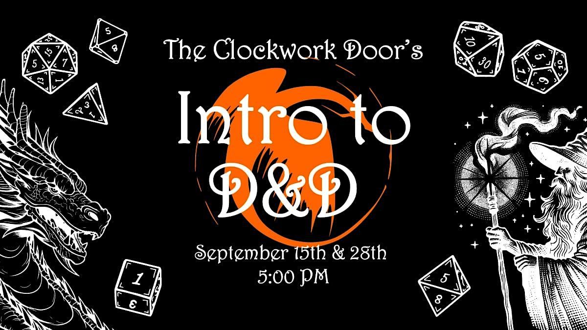 An Intro to Dungeons and Dragons  SEPTEMBER 28TH